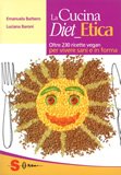 La Cucina Diet Etica  — Libro