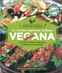 La Cucina Regionale Italiana Vegana — Libro