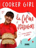 La Cucina Scaldacuore. Storie, Ricette e Segreti — Libro