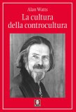 La Cultura Della Controcultura