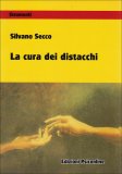 La Cura dei Distacchi  — Libro