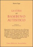 La Cura del Bambino Autistico  — Libro