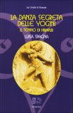 La Danza Segreta delle Yogini  — Libro