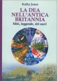 La Dea nell'Antica Britannia  — Libro