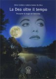 La Dea Oltre il Tempo — Libro