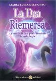 La Dea Riemersa — Libro