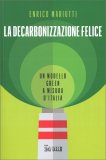 La decarbonizzazione felice — Libro