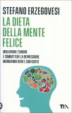 La Dieta della Mente Felice — Libro