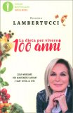La Dieta per Vivere 100 Anni — Libro