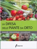 La Difesa delle Piante da Orto — Libro
