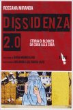 LA DISSIDENZA 2.0
Storia di blogger da Cuba alla Siria
di Rossana Miranda

