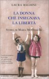 La Donna che Insegnava la Libertà — Libro