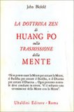 La Dottrina Zen di Huang Po sulla Trasmissione della Mente — Libro