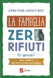 La Famiglia Zero Rifiuti (o Quasi) — Libro