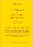 La Fantasia del Mondo Distrutto — Libro