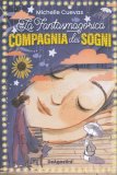 La Fantasmagorica Compagnia dei Sogni — Libro