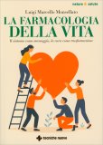La Farmacologia della Vita — Libro