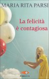 La Felicità è Contagiosa  — Libro