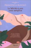 La Felicità È una Cosa Semplice — Libro