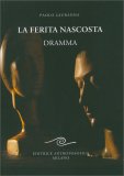 La Ferita Nascosta — Libro