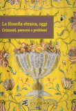 La Filosofia Ebraica, Oggi  — Libro