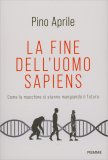 La Fine dell'Uomo Sapiens — Libro