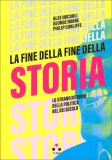 La Fine della Fine della Storia — Libro