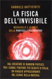 La Fisica dell'Invisibile — Libro