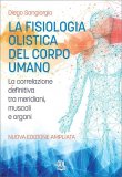 La Fisiologia Olistica del Corpo Umano — Libro