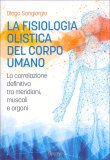 La Fisiologia Olistica del Corpo Umano — Libro