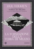 La Formazione della Terra di Mezzo — Libro