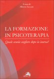 La Formazione in Psicoterapia  — Libro