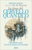 La Forza del Cervello Quantico — Libro
