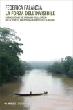La Forza dell'invisibile — Libro