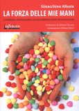 La Forza delle mie Mani  — Libro