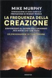 La Frequenza della Creazione — Libro