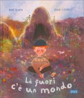Là Fuori c'è un Mondo — Libro
