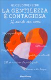 La Gentilezza È Contagiosa — Libro