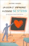 La Gioia d'Imparare a Essere Se Stessi — Libro