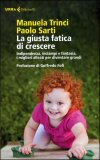 La Giusta Fatica di Crescere  — Libro