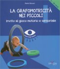 La Grafomotricità nei Piccoli (6-36 Mesi) — Libro