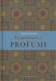 La Grammatica dei Profumi — Libro