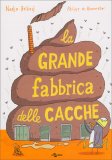 La Grande Fabbrica delle Cacche — Libro