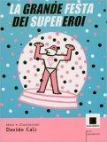 La Grande Festa dei Supereroi — Libro