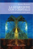 La Guarigione con i Cristalli — Libro