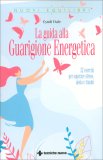 La Guida alla Guarigione Energetica — Libro