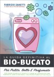 La Guida Definitiva al Bio-Bucato — Libro