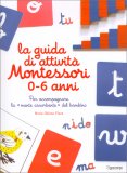 La Guida di Attività Montessori 0-6 Anni — Libro