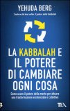 La Kabbalah e il Potere di Cambiare ogni Cosa — Libro