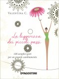 La Leggerezza dei Piccoli Passi — Libro